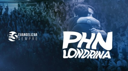 Participe do PHN Londrina 2026 nos Dias 17, 18 e 19 de Julho